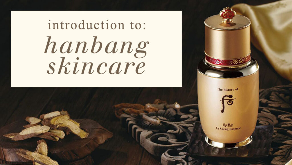 Introduction to Hanbang Skincare
